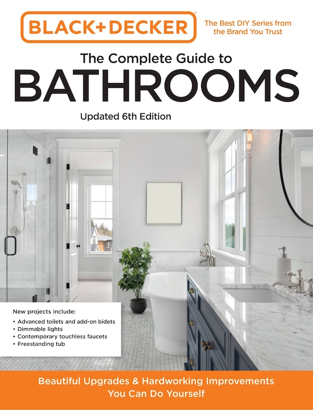 Front cover_Black and Decker The Complete Guide to Bathrooms Updated 6th Edition