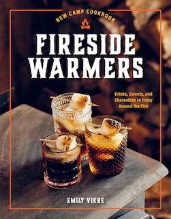 Front cover_New Camp Cookbook Fireside Warmers