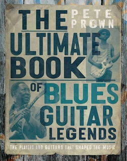Front cover_The Ultimate Book of Blues Guitar Legends
