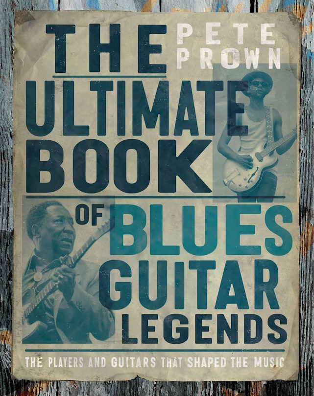 Front cover_The Ultimate Book of Blues Guitar Legends