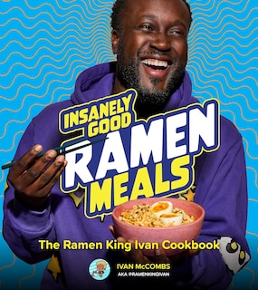Front cover_Insanely Good Ramen Meals