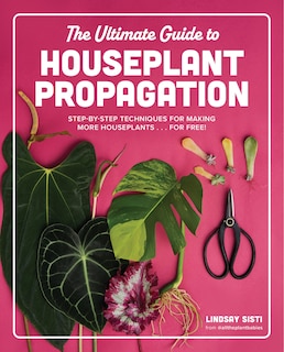 Front cover_The Ultimate Guide to Houseplant Propagation