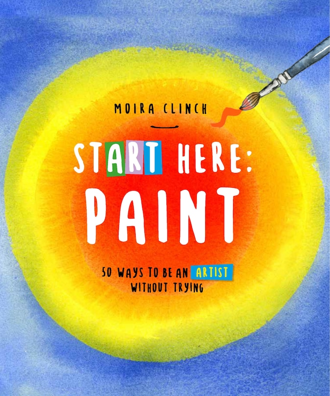 Front cover_Start Here: Paint