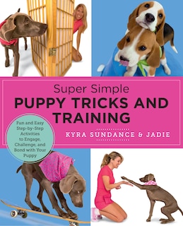 Front cover_Super Simple Puppy Tricks and Training
