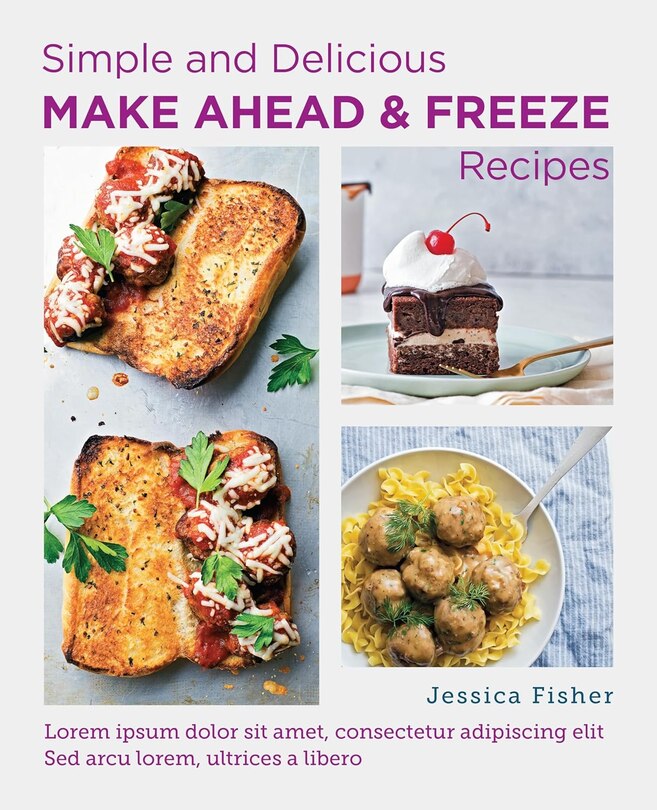 Front cover_Simple and Delicious Make-Ahead and Freeze Recipes