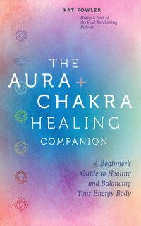 Front cover_The Aura & Chakra Healing Companion