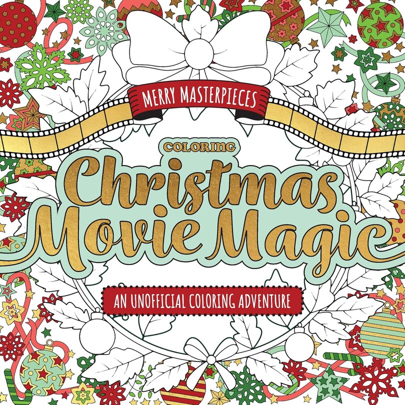 Front cover_Merry Masterpieces: Coloring Christmas Movie Magic