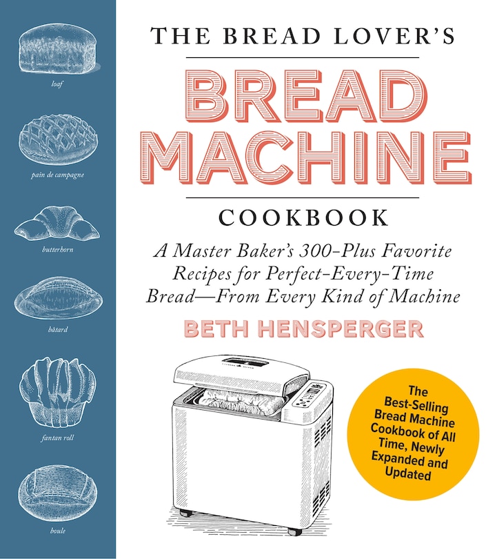 Front cover_The Bread Lover's Bread Machine Cookbook, Newly Expanded and Updated