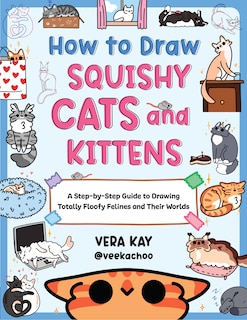 Front cover_How to Draw Squishy Cats and Kittens