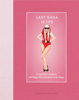 Front cover_Lady Gaga Is Life
