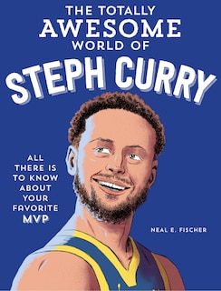 Front cover_The Totally Awesome World of Steph Curry