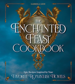 Front cover_The Enchanted Feast Cookbook