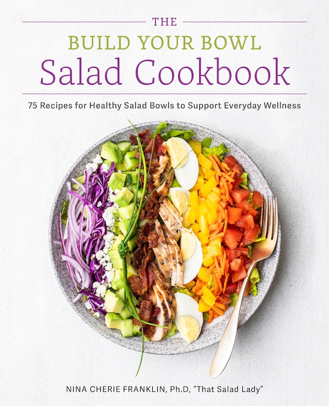 Front cover_The Build Your Bowl Salad Cookbook
