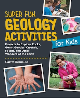 Couverture_Super Fun Geology Activities for Kids