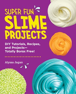 Front cover_Super Fun Slime Projects