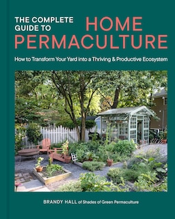 Front cover_The Complete Guide to Home Permaculture