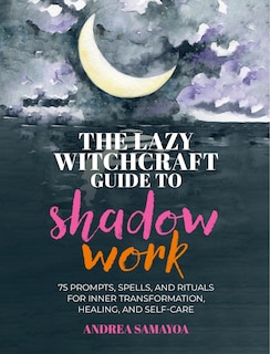 Front cover_The Lazy Witchcraft Guide to Shadow Work
