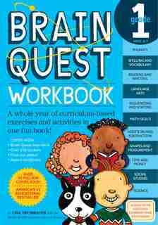 Brain Quest Workbook: 1st Grade: A Whole Year Of Curriculum-based Exercises And Activities In One Fun Book! by Lisa Trumbauer