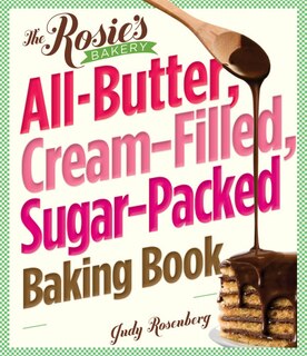 Couverture_The Rosie's Bakery All-Butter, Cream-Filled, Sugar-Packed Baking Book