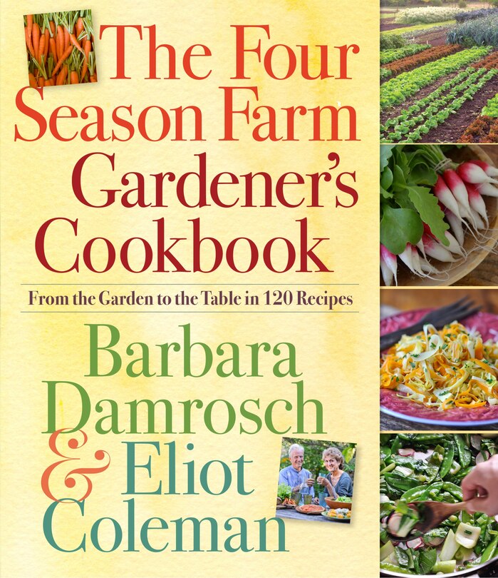 THE FOUR SEASON FARM GARDENER'S COOKBK