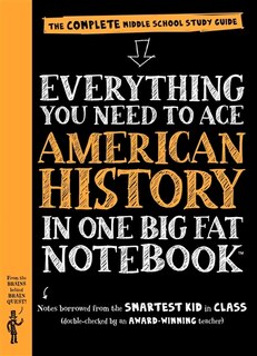 Front cover_Everything You Need to Ace American History in One Big Fat Notebook