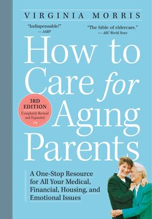 Front cover_How to Care for Aging Parents, 3rd Edition