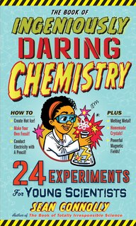 Couverture_The Book Of Ingeniously Daring Chemistry