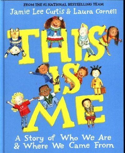 This Is Me: A Story of Who We Are and Where We Came From by Jamie Lee Curtis