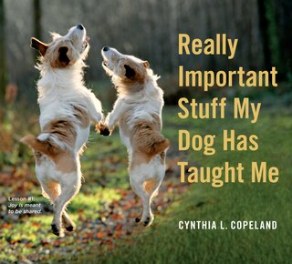 Couverture_REALLY IMPORTANT STUFF MY DOG HAS TAUGHT
