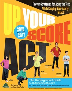 Couverture_Up Your Score: ACT, 2016-2017 Edition