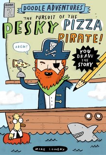 Couverture_Doodle Adventures: The Pursuit of the Pesky Pizza Pirate!