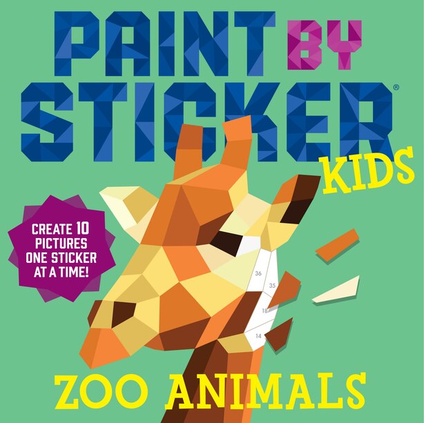 Paint by Sticker Kids: Zoo Animals: Create 10 Pictures One Sticker At A Time! de Workman Publishing