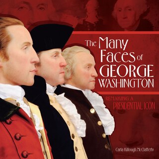 Front cover_The Many Faces Of George Washington