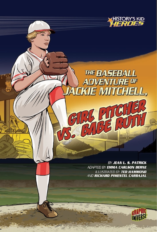 Front cover_The Baseball Adventure Of Jackie Mitchell, Girl Pitcher Vs. Babe Ruth