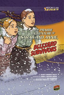Front cover_The Prairie Adventure Of Sarah And Annie, Blizzard Survivors