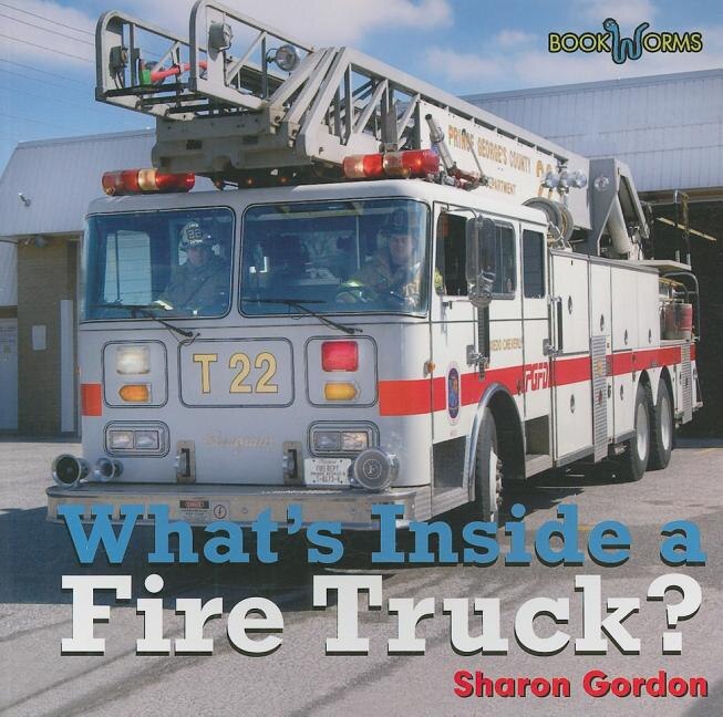 Front cover_What's Inside a Fire Truck