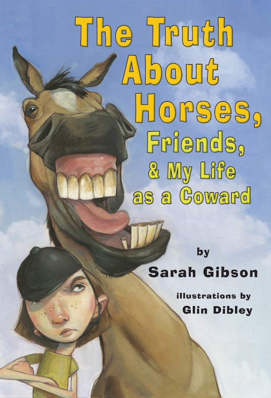 Couverture_The Truth About Horses, Friends & My Life as a Coward