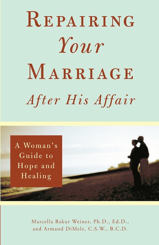 Front cover_Repairing Your Marriage After His Affair