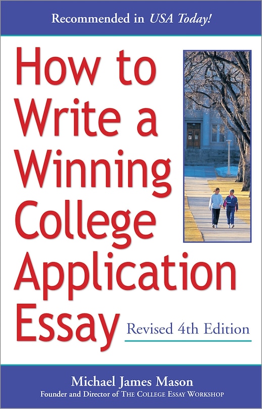Front cover_How To Write A Winning College Application Essay, Revised 4th Edition