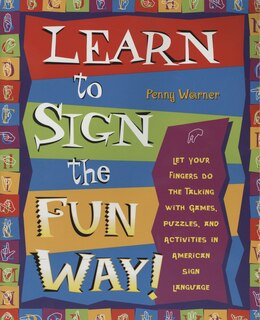 Front cover_Learn To Sign The Fun Way!