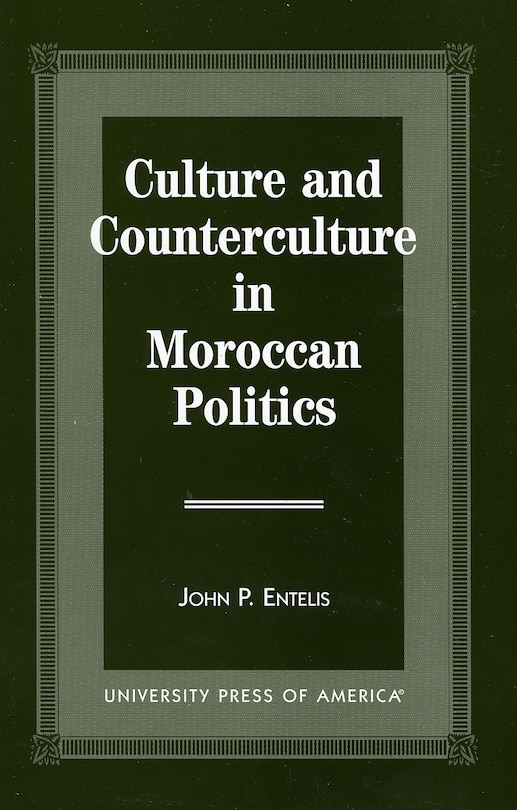 Front cover_Culture and Counterculture in Moroccan Politics