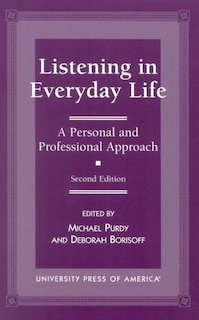 Listening in Everyday Life: A Personal and Professional Approach