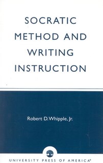 Front cover_Socratic Method and Writing Instruction