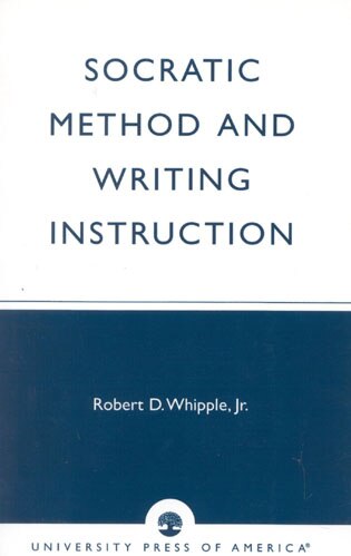 Front cover_Socratic Method and Writing Instruction