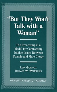 Front cover_But They Won't Talk With a Woman