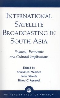 Front cover_International Satellite Broadcasting in South Asia