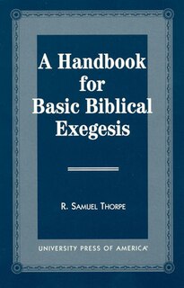 Front cover_A Handbook for Basic Biblical Exegesis