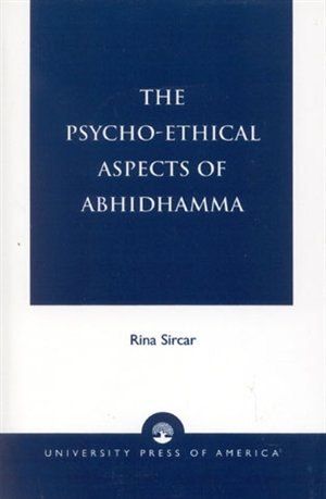 Front cover_The Psycho-Ethical Aspects of Abhidhamma