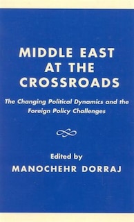 Middle East At The Crossroads: The Changing Political Dynamics and the Foreign Policy