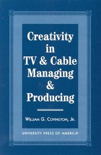 Front cover_Creativity in TV & Cable Managing & Producing